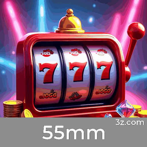 55mm: Seu Cassino Online Premiado