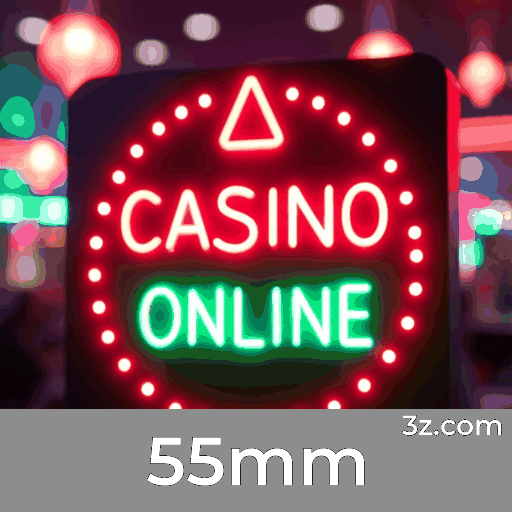 55mm: Seu Cassino Online Premiado